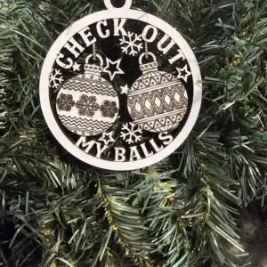 Funny Christmas ornament with decorated balls and holiday message.