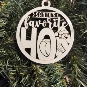 Santa’s Favorite Ho Christmas ornament with Santa and humorous design.