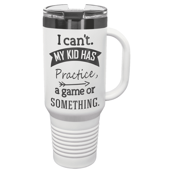 White 40 oz. travel mug with handle, straw, and engraved quote design.